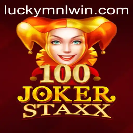 Exploring the Thrills of 100JokerStaxx and MNLWin