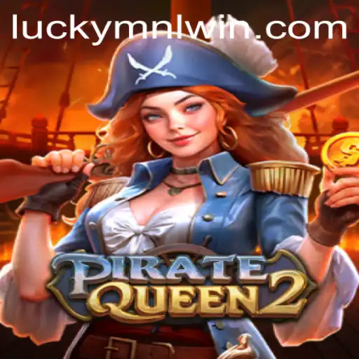 PirateQueen2: Embark on a Swashbuckling Adventure with MNLWin