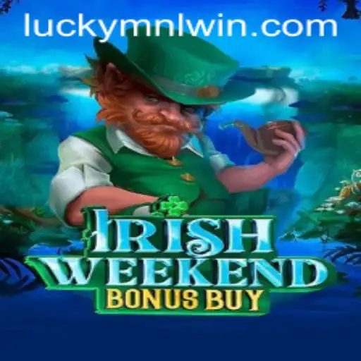 Discover the Thrill of IrishWeekendBonusBuy: A Guide to MNLWin