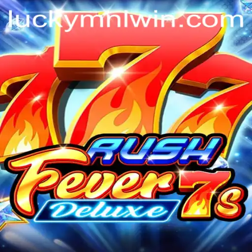 Unveiling RushFever7sDeluxe: An Exciting Journey into Modern Gaming