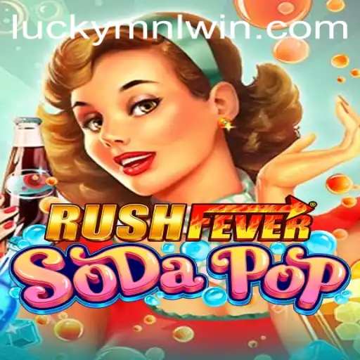 Embark on a Thrilling Adventure with RushFeverSodaPop Featuring MNLWin