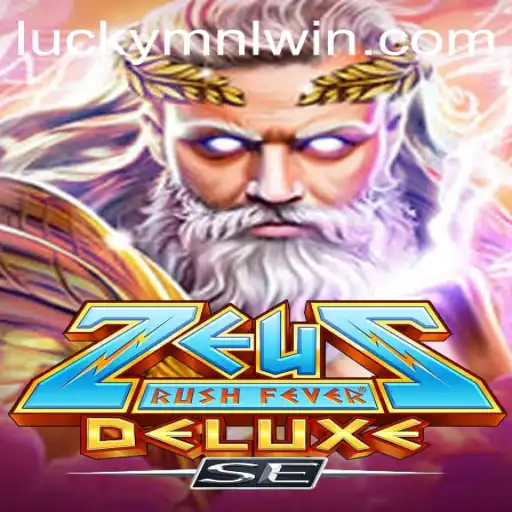 Exploring the Exciting World of ZeusRushFeverDeluxeSE: An In-Depth Guide